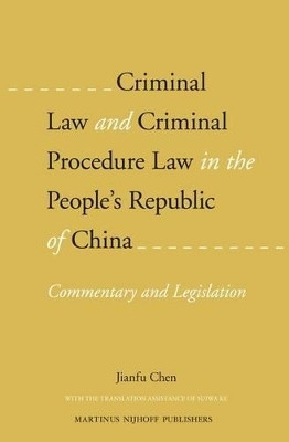 Criminal Law and Criminal Procedure Law in the People's Republic of China(English, Electronic book text, Chen Jianfu)