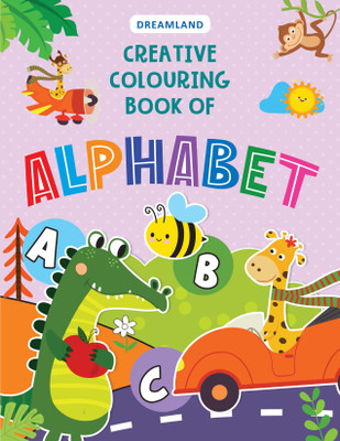 Creative Colouring Book - Alphabet  - A–Z Creative Colouring Pages with Objects for Each Letter | Fun Early Learning Activity to Boost Vocabulary, Creativity & Motor Skills | Perfect for Toddlers & Preschoolers(English, Paperback, unknown)