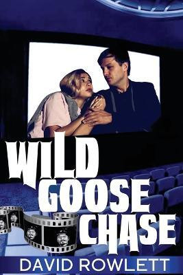 Wild Goose Chase(English, Paperback, Rowlett David)