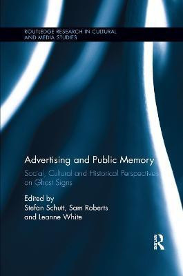Advertising and Public Memory(English, Paperback, unknown)