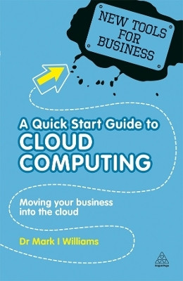 A Quick Start Guide to Cloud Computing(English, Paperback, Williams Mark I Dr)