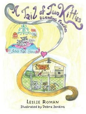 A Tail of Two Kitties Blending Families(English, Paperback, Roman Leslie)