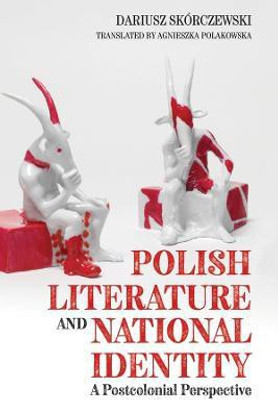 Polish Literature and National Identity(English, Hardcover, Skorczewski Dariusz Professor)