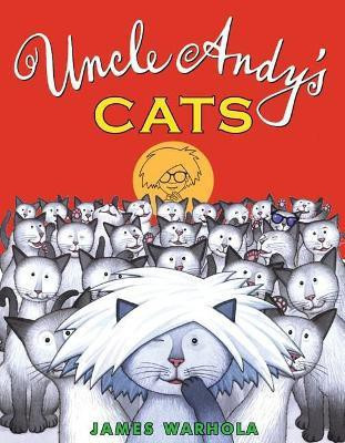 Uncle Andy's Cats(English, Hardcover, Warhola James)