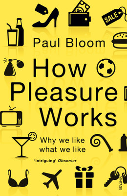 How Pleasure Works(English, Paperback, Bloom Paul)