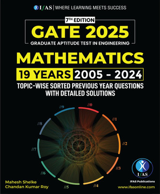 GATE Mathematics PYQ Book - Previous Year Solved Papers  - 2026 | Topic Wise Sorted with Detailed Solutions (2005 to 2024) | Best Seller Previous Year Question Paper Book for GATE Mathematics Examinations in India(Paperback, IFAS Publications)