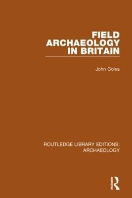 Field Archaeology in Britain(English, Paperback, Coles John)