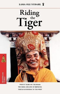Riding the Tiger(English, Paperback, Nydahl Lama Ole)