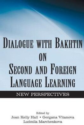 Dialogue With Bakhtin on Second and Foreign Language Learning(English, Hardcover, unknown)