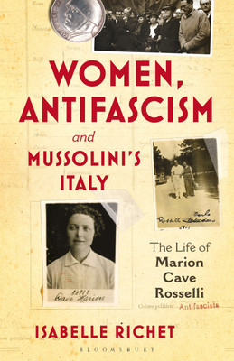 Women, Antifascism and Mussolini's Italy(English, Paperback, Richet Isabelle)