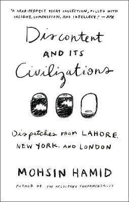 Discontent and its Civilizations(English, Paperback, Hamid Mohsin)