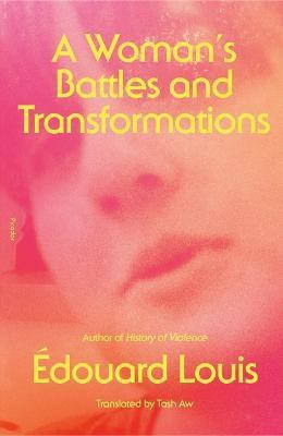 A Woman's Battles and Transformations(English, Paperback, Louis Edouard)
