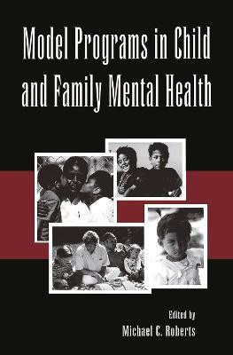 Model Programs in Child and Family Mental Health(English, Hardcover, unknown)