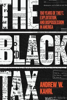 The Black Tax(English, Hardcover, Kahrl Andrew W.)