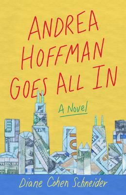 Andrea Hoffman Goes All In(English, Paperback, Cohen Schneider Diane)