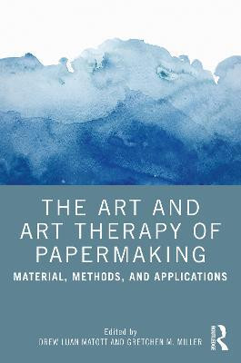 The Art and Art Therapy of Papermaking(English, Electronic book text, unknown)