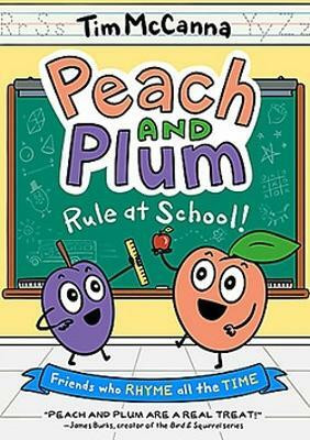 Peach and Plum: Rule at School! (A Graphic Novel)(English, Hardcover, McCanna Tim)