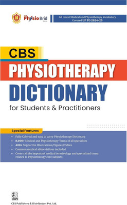 CBS Physiotherapy Dictionary for Students and Practitioners - 2025(Paperback, CBS)
