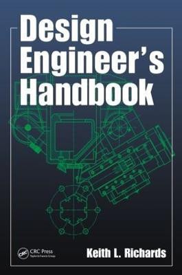 Design Engineer's Handbook(English, Hardcover, Richards Keith L.)