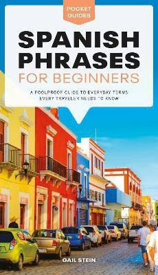 Spanish Phrases for Beginners(English, Paperback, Stein Gail)