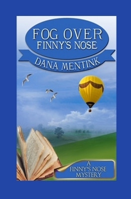 Fog Over Finny's Nose(English, Paperback, Mentink Dana)