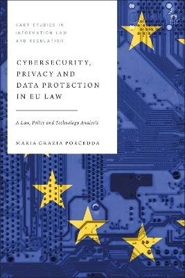 Cybersecurity, Privacy and Data Protection in EU Law(English, Paperback, Porcedda Maria Grazia Dr)