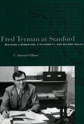 Fred Terman at Stanford(English, Hardcover, Gillmor C. Stewart)