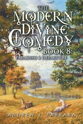 The Modern Divine Comedy Book 8(English, Paperback, Farrara Andrew J)