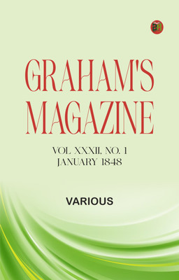 Graham's Magazine Vol XXXII No. 1 January 1848(Paperback, Various)