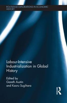 Labour-Intensive Industrialization in Global History(English, Paperback, unknown)