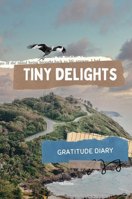 Tiny Delights Gratitude Diary(English, Paperback, unknown)