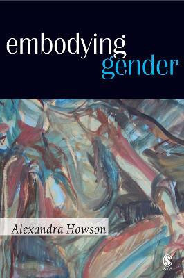 Embodying Gender(English, Electronic book text, Howson Alexandra)