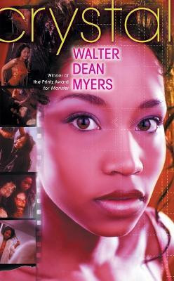 Crystal(English, Paperback, Myers Walter Dean)