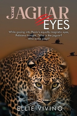 Like Jaguar Eyes(English, Paperback, Vivino Ellie)