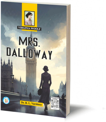 Narain's Mrs. Dalloway (English):Virginia Woolf [Paperback] Dr. R.L. Varshney -Detailed Summary , Character Sketches , Questions and Answers.(Paperback, R.L. Varshney)