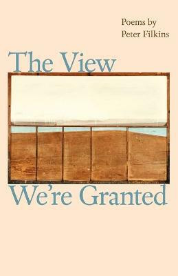 The View We're Granted(English, Paperback, Filkins Peter)