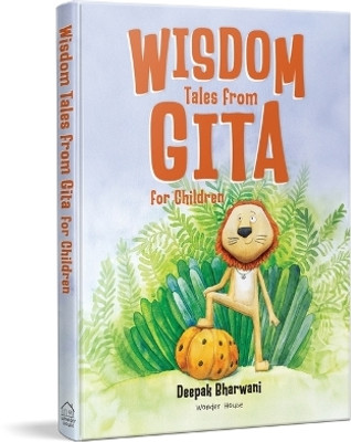 Wisdom Tales From Gita For Children(English, Hardcover, Bharwani Deepak)