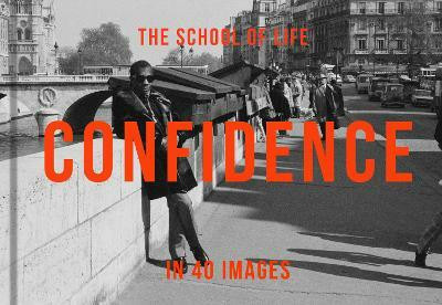 Confidence in 40 Images(English, Hardcover, The School of Life)