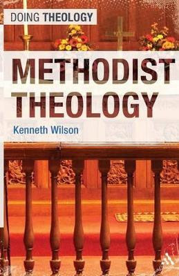 Methodist Theology(English, Paperback, Wilson Kenneth Rev'd Dr)