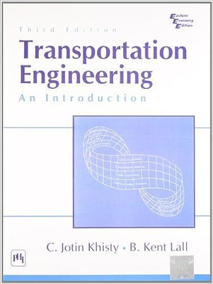 Transportation Engineering: An Introduction by C. Jotin Khisty, B. Kent Lall(Paperback, C. Jotin Khisty, B. Kent Lall)