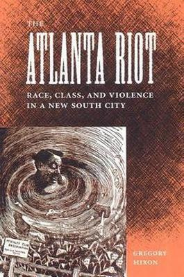 Atlanta Riot(English, Hardcover, University Press of Florida)