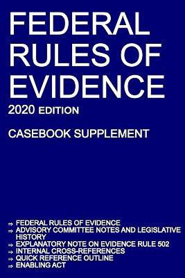 Federal Rules of Evidence; 2020 Edition (Casebook Supplement)(English, Paperback, Michigan Legal Publishing Ltd)
