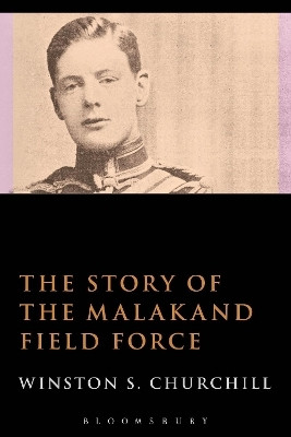 The Story of the Malakand Field Force(English, Paperback, Churchill Sir Winston S. Sir)