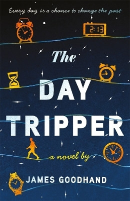 The Day Tripper(English, Paperback, Goodhand James)