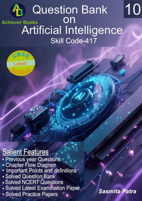 Question Bank on Artificial Intelligence for class-X  - Reference material on artificial intelligence with 1 Disc(Paperback, Sasmita Patra)