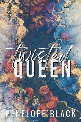 Twisted Queen - Special Edition(English, Paperback, Black Penelope)