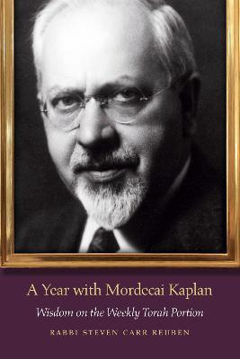 A Year with Mordecai Kaplan(English, Paperback, Reuben Steven Carr)