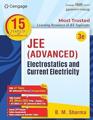 Cengage JEE Advanced Electrostatics and Current Electricity with FREE 47 YEARS JEE ADVANCED PYQ’s, Videos & Online assessments(Paperback, B. M. Sharma)