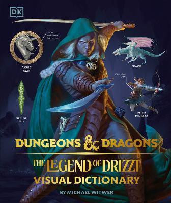 Dungeons and Dragons The Legend of Drizzt Visual Dictionary(English, Hardcover, Witwer Michael)