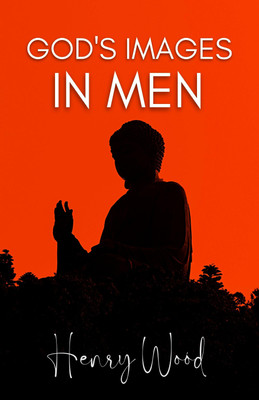 God's Image in Man  - Best Books to Read BIG SUCCESS(Paperback, Henry Wood)